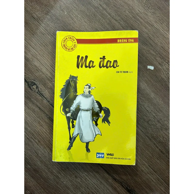 Ma Đao - Hoàng Ứng (Cao Tự Thanh dịch) - Truyện kiếm hiệp/Lịch sử 733317