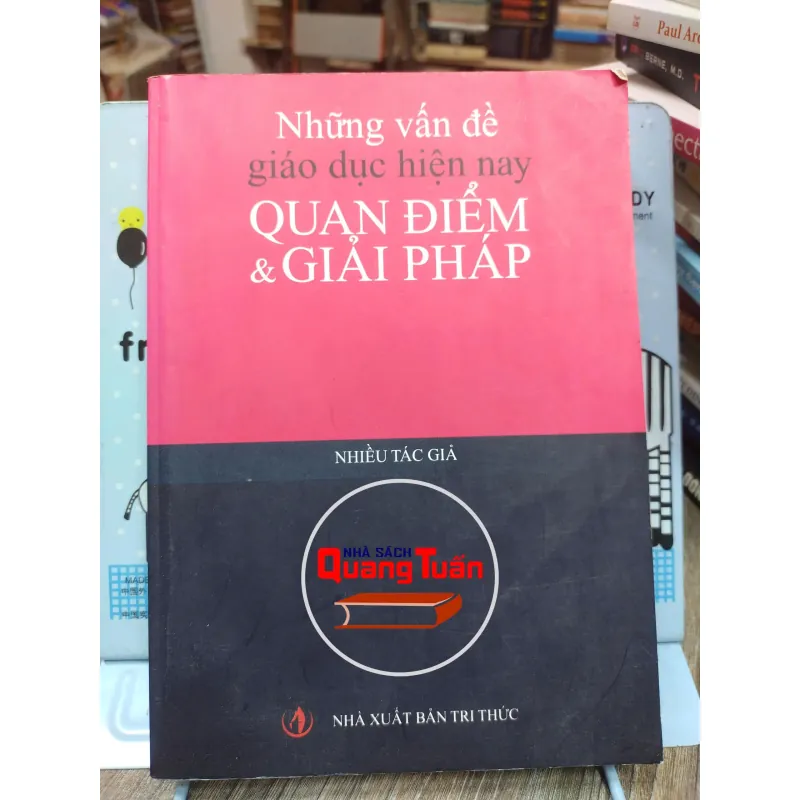 Sách:  Những vấn đề giáo dục hiẹn hay - Quan điểm và giải pháp (A1) 655442