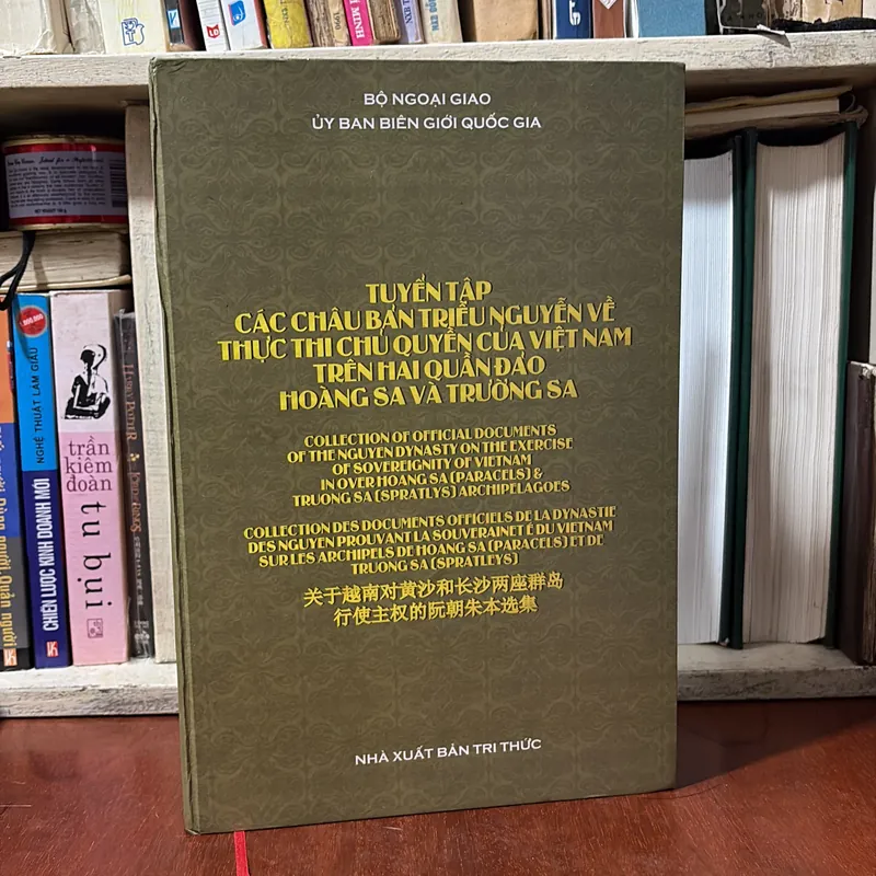 II Sách Hay: Tuyển Tập Các Châu Bản Triều Nguyễn Về Thực Thi Chủ Quyền Của Việt Nam… 739214