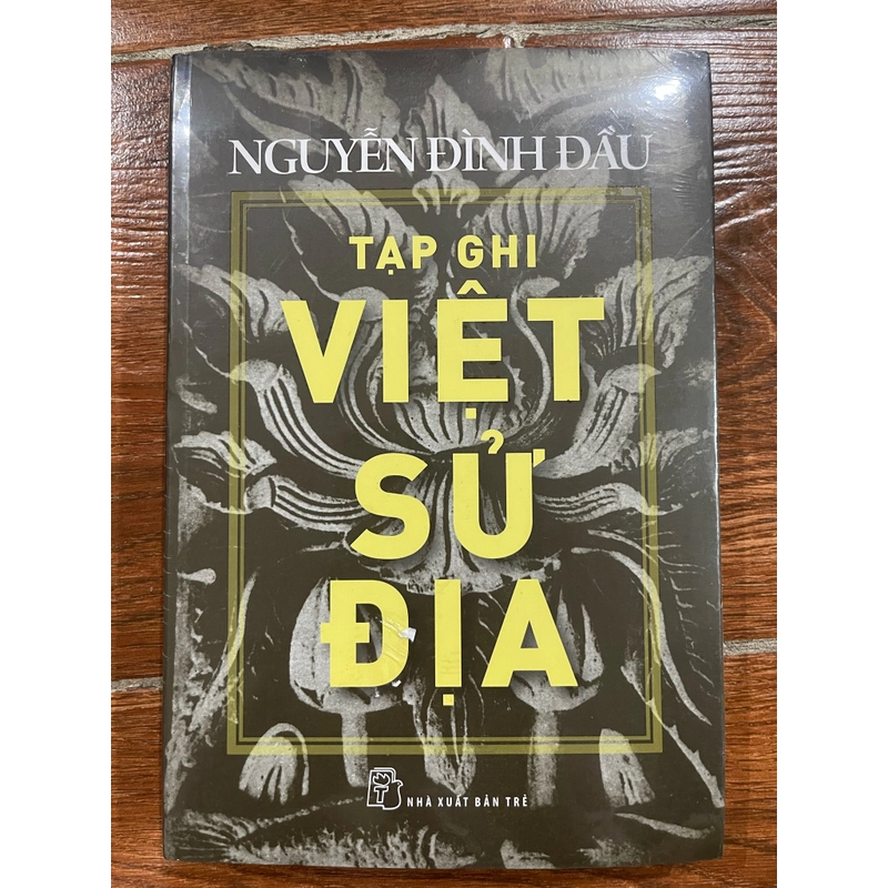 TẠP GHI VIỆT SỬ ĐỊA - NGUYÊN ĐÌNH ĐẦU (9) 455198
