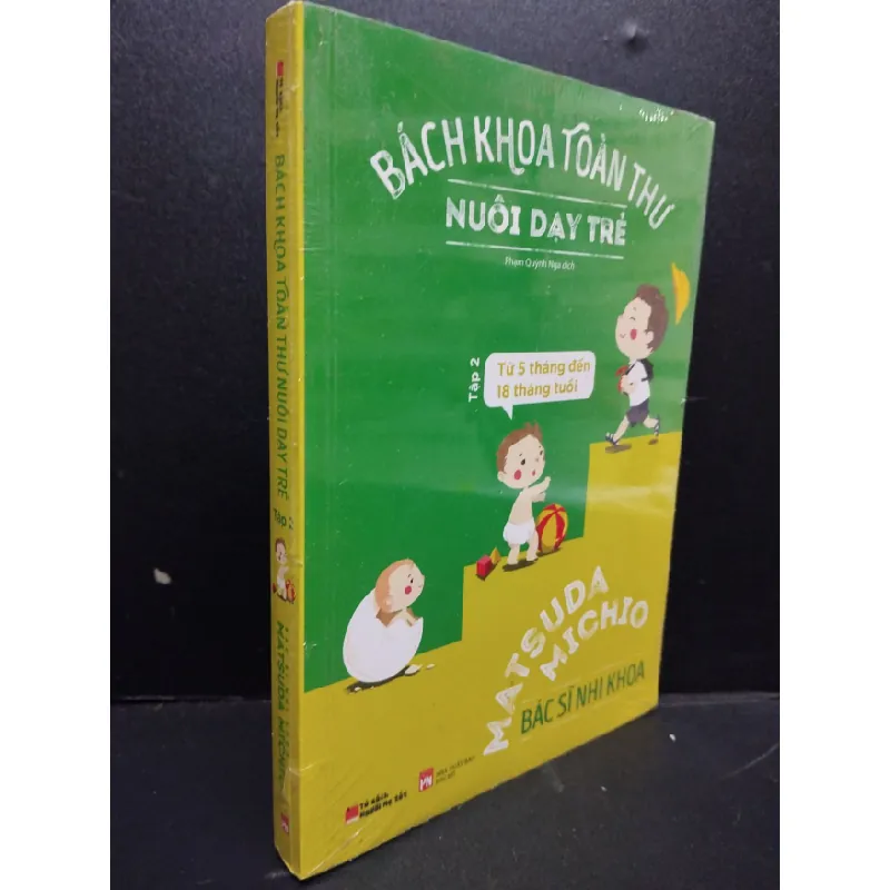 [Sách Cũ SCGR] Bách Khoa Toàn Thư Về Nuôi Dạy Trẻ Tập 2 mới 90% bẩn nhẹ, còn seal HCM2405 Bác Sĩ Nhi Khoa Matsuda Michio SÁCH MẸ VÀ BÉ 685686