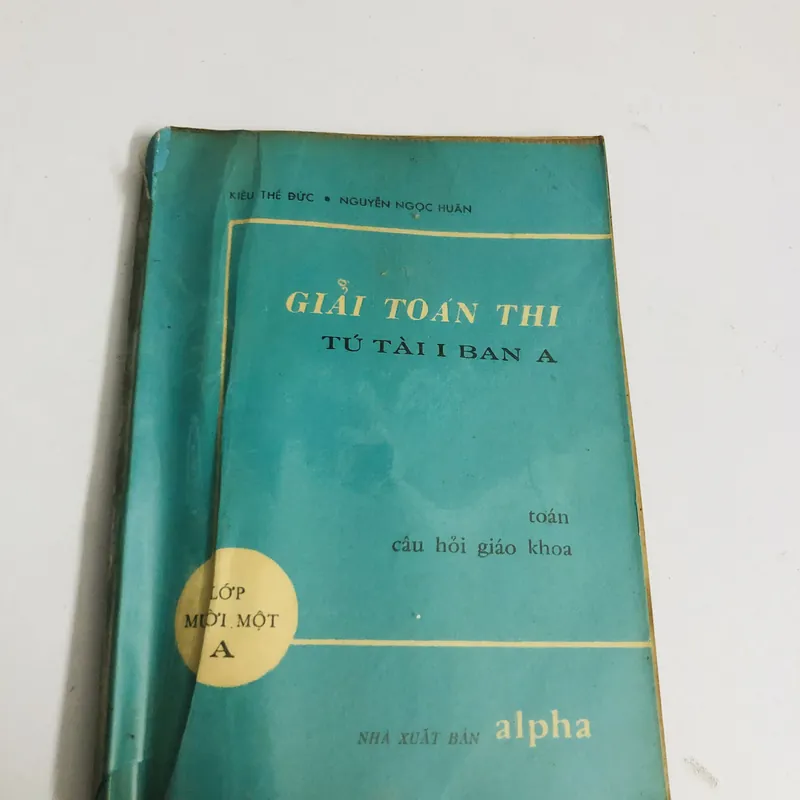 📖 GIẢI TOÁN THI TÚ TÀI I BAN A 📖 571040