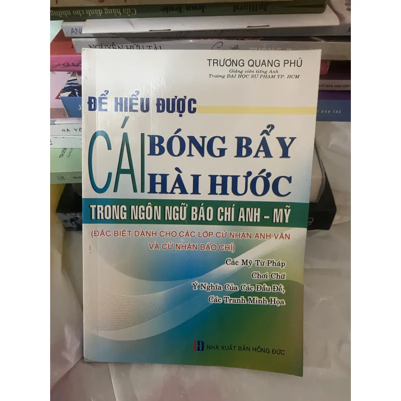 Để hiểu được cái bóng bẩy hài hước trong ngôn ngữ báo chí Anh Mỹ 760642