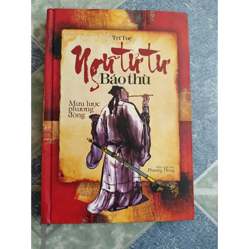 Ngủ Tử Tư báo thù ( mưu lược Phương Đông) - Trí Tuệ 572018