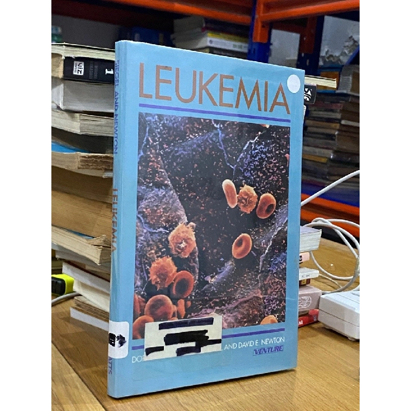 Leukemia - Dorothy Schainman Siegel & David E. Newton 526329