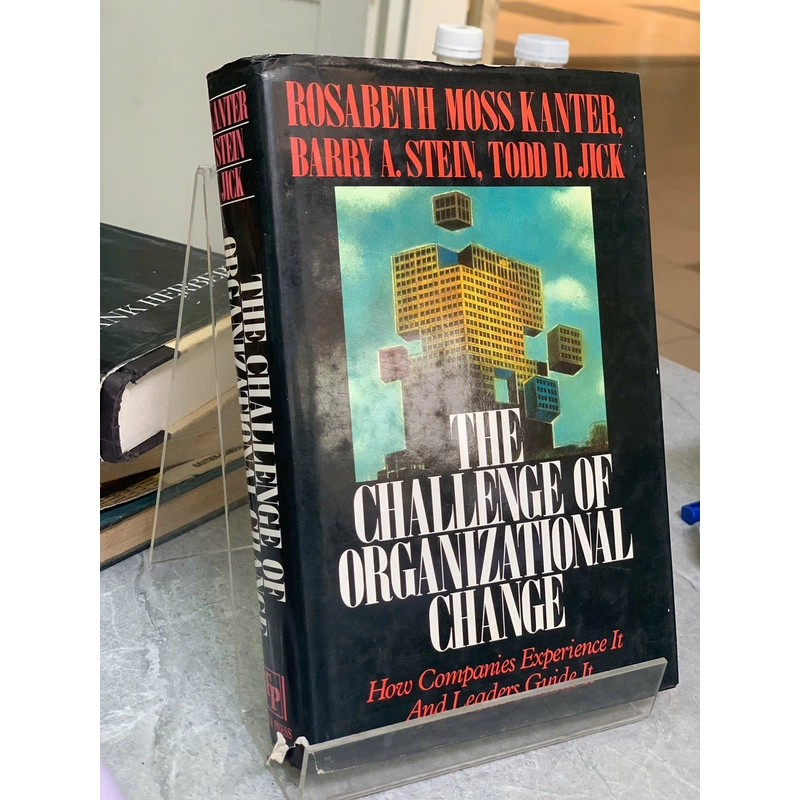 THE CHALLENGE OF ORGANIZATIONAL CHANGE 501716