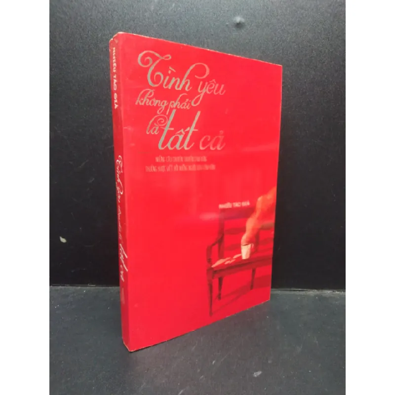[Sách Cũ SCGR] Tình yêu không phải là tất cả 2014 mới 70% ố vàng HCM2503 sách văn học 677054