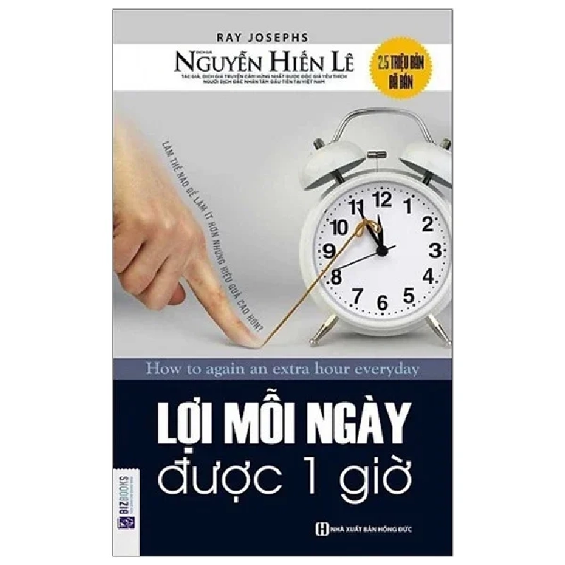 Lợi Mỗi Ngày Được Một Giờ - Ray Josephs, Nguyễn Hiến Lê 285341