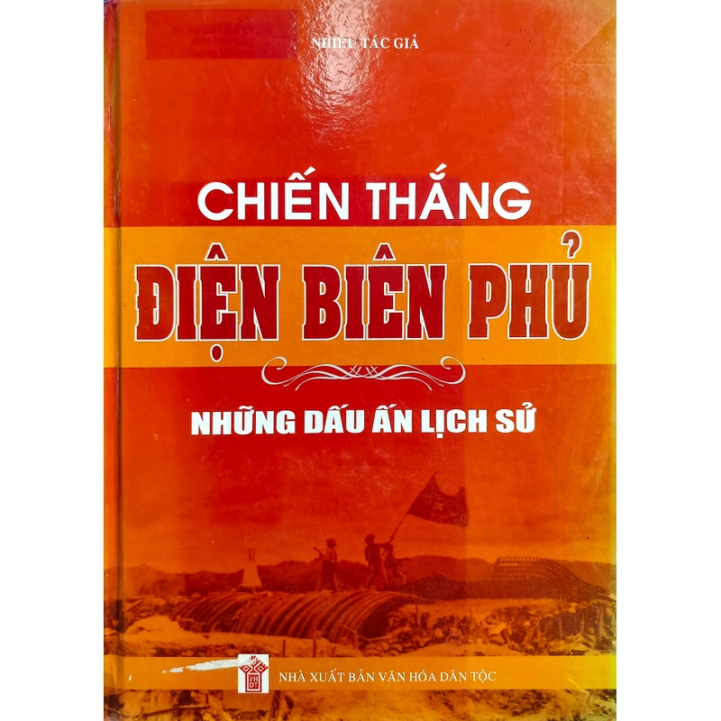 Chiến thắng Điện Biên Phủ - những dấu ấn lịch sử  291343