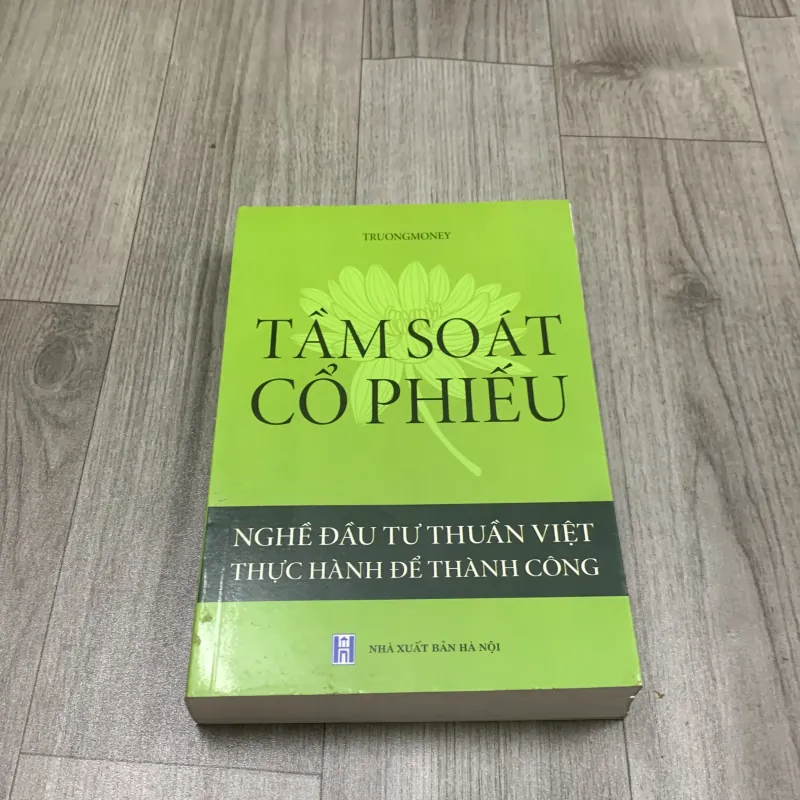 Tầm soát cổ phiếu nghề đầu tư thuần việt thực hành để thành công. 7b1 1026402