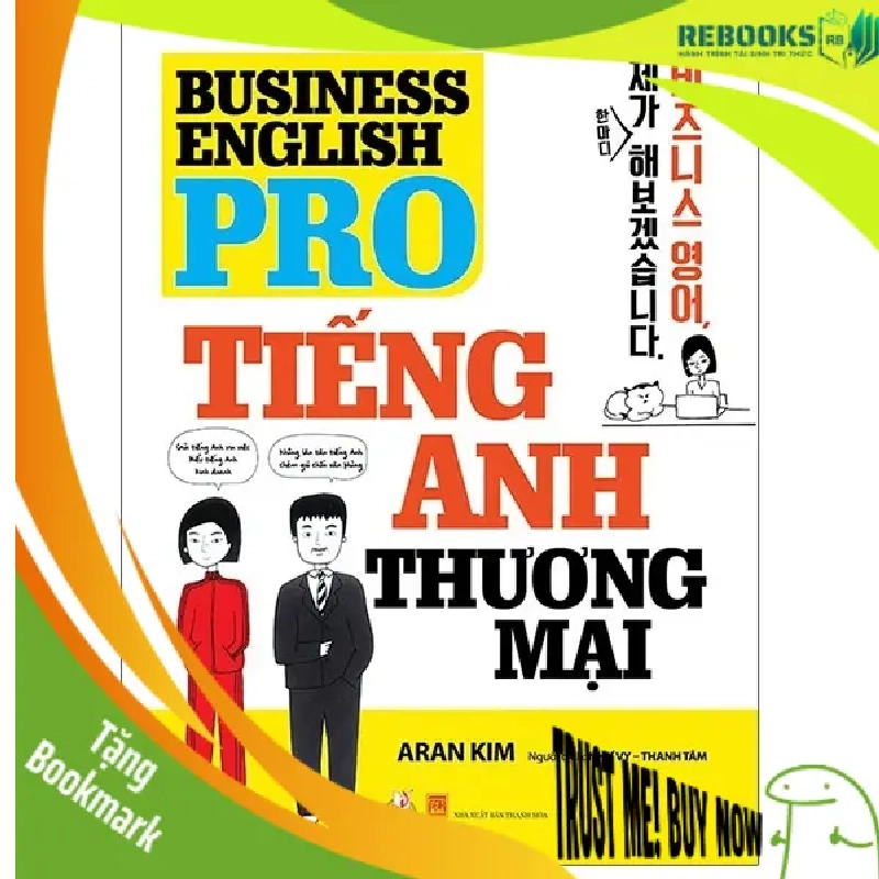 (TẶNG BOOKMARK) Pro Tiếng Anh thương mại - Aran Kim - 22/02/2021 (XB), tủ sách ngoại ngữ 950904