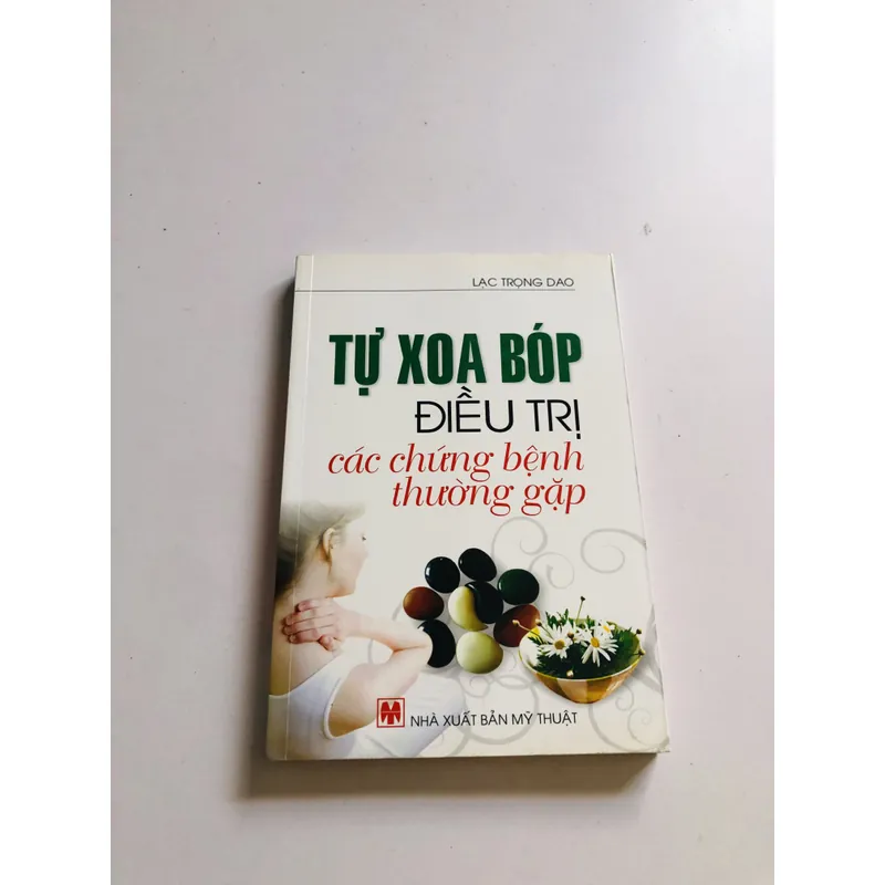 TỰ XOA BÓP CÁC CHỨNG BỆNH THƯỜNG GẶP  594540