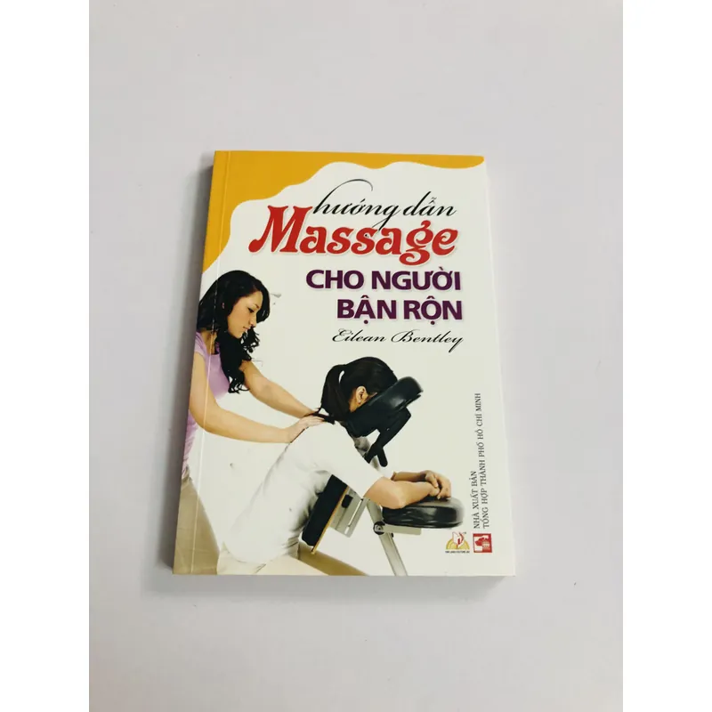 HƯỚNG DẪN MASSAGE CHO NGƯỜI BẬN RỘN  693833