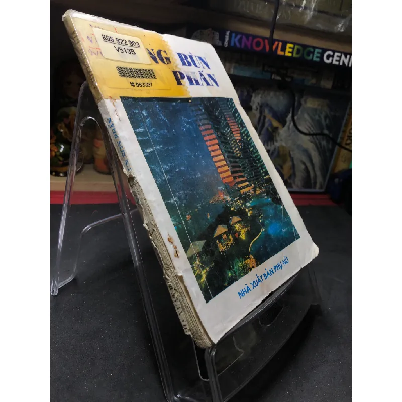 Vũng bùn son phấn 1993 tập phóng sự mới 50% ố bẩn rách bìa Nhiều tác giả HPB0906 SÁCH VĂN HỌC Blogmeo21025 578234