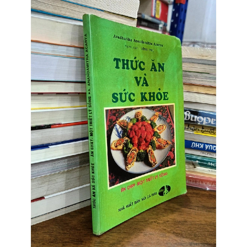 Thức ăn và Sức khỏe - Avadhutika Anandamitra Acarya (Vĩnh Phụ dịch) 501892