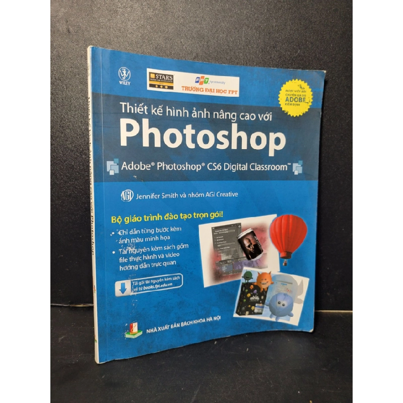 [Phiên Chợ Sách Cũ] Thiết kế hình ảnh nâng cao với Photoshop 2015 - Jennifer Smith và nhóm AGI Creative 0506 467059