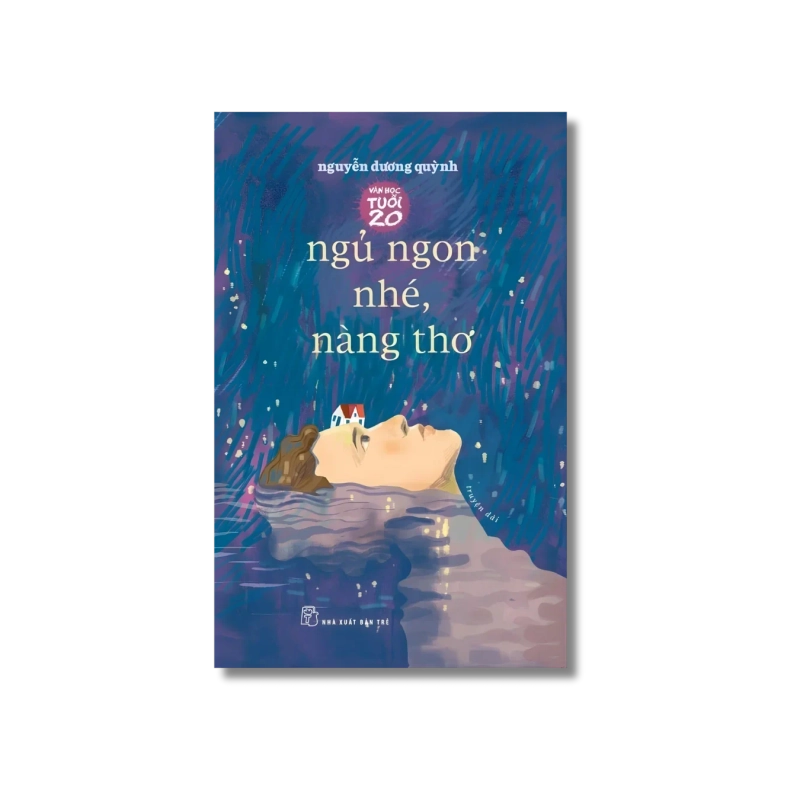 Ngủ ngon nhé, nàng thơ - Nguyễn Dương Quỳnh 724008