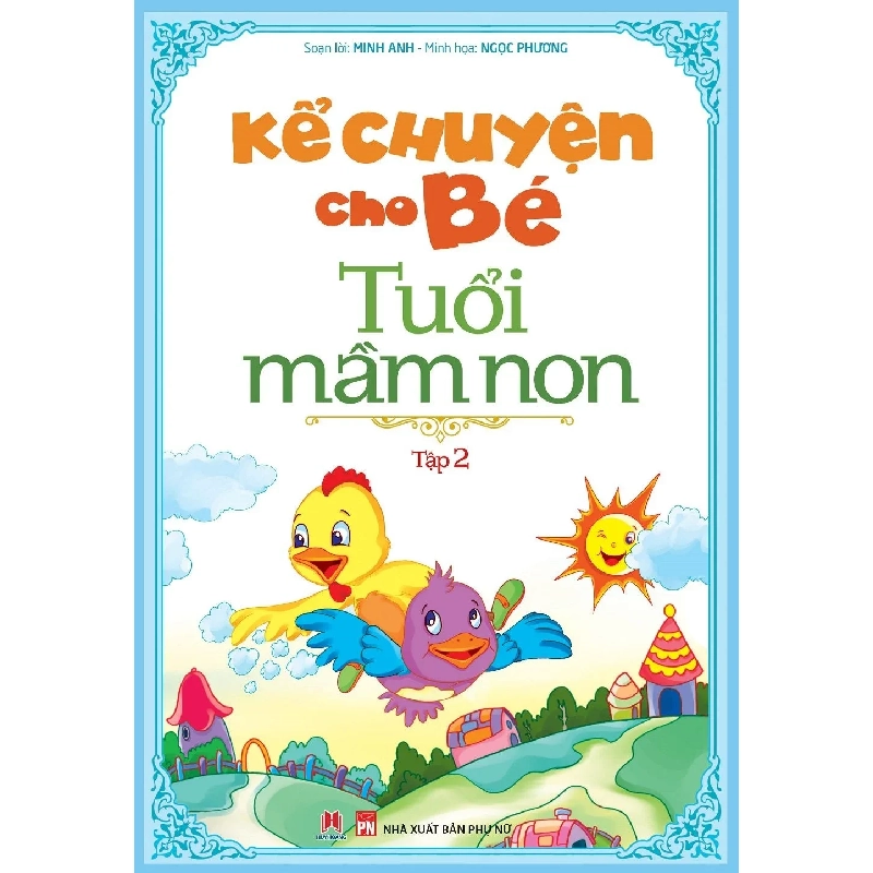 Kể chuyện cho bé tuổi mầm non T2 (HH) Mới 100% HCM.PO Độc quyền - Thiếu nhi 344956