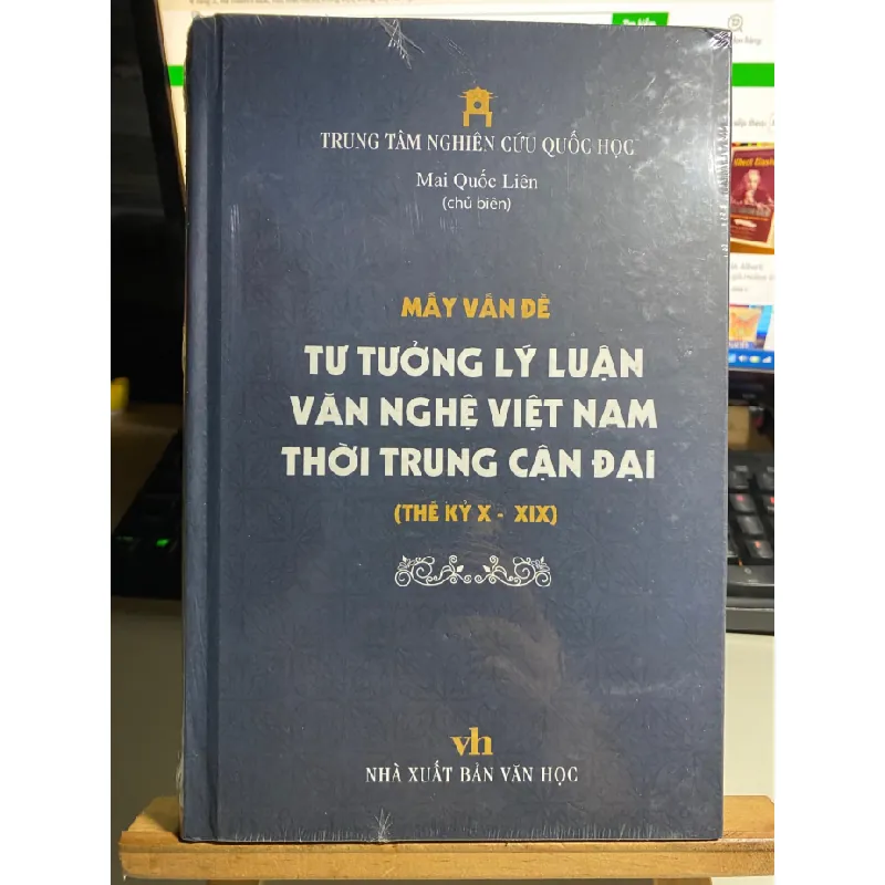 Mấy Vấn Đề Tư Tưởng Lý Luận Văn Nghệ Việt Nam Thời Trung Cận Đại Thế Kỷ X - XIX (Bìa Cứng) - Mai Quốc Liên STB738 Blogmeo 27525 587947