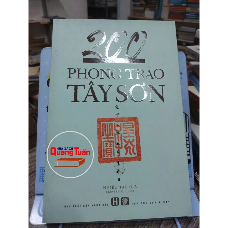 Sách: 200 năm phong trào Tây Sơn (A3) - Tác giả: Nhiều tác giả 624930
