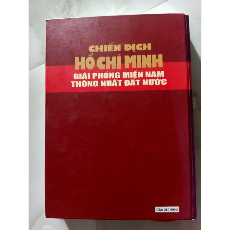 Sách Chiến Dịch Hồ Chí Minh Giải Phóng Miền Nam Thông Nhất Đất Nước - Nhà Xuất Bản Quân Đội Nhân Dân 1006413