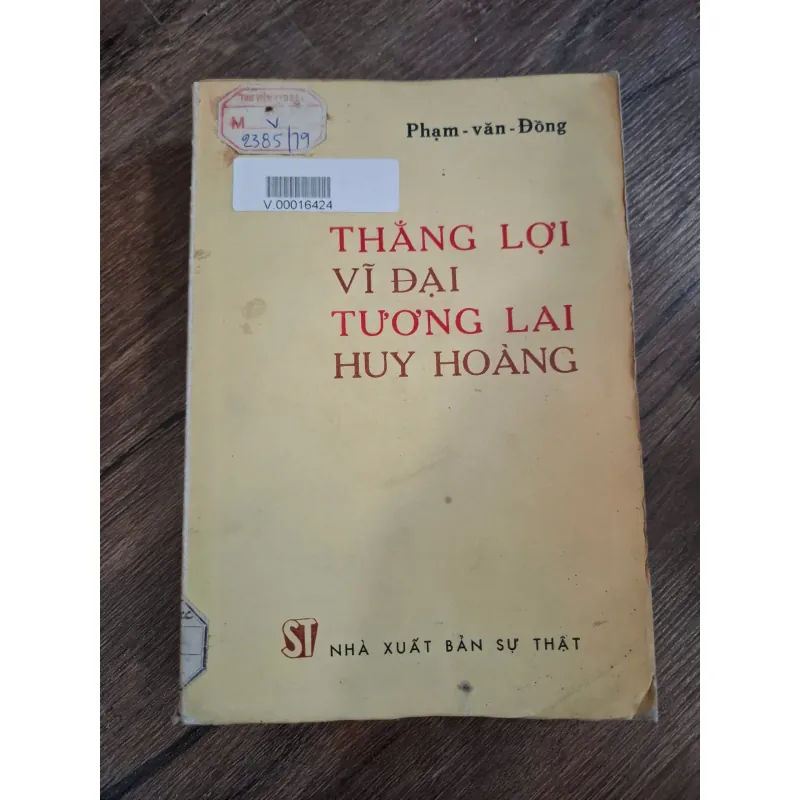 Thắng lợi vĩ đại Tương lai huy hoàng - Phạm Văn Đồng - Chính luận/Lịch sử 726462