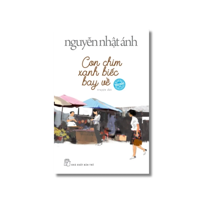 Con chim xanh biếc bay về - Nguyễn Nhật Ánh 723954