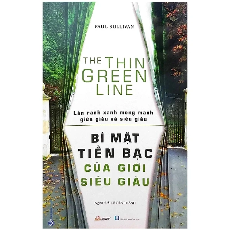 Bí Mật Tiền Bạc Của Giới Siêu Giàu - Lằn Ranh Mong Manh Giữa Giàu Và Siêu Giàu - Paul Sullivan (Mới 100%) Nhân vật, bài học kinh doanh, Văn Lang Books - SÁCH ĐẠI HỌC 484879