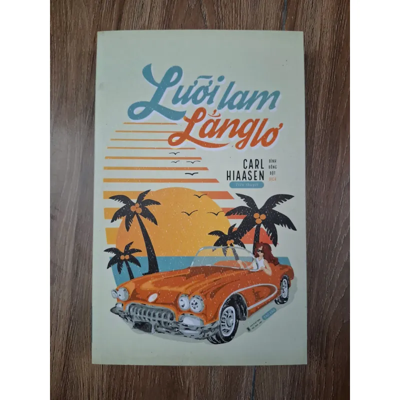 Lưỡi lam lẳng lơ - Carl Hiaasen - Tiểu thuyết / Trào phúng 781064