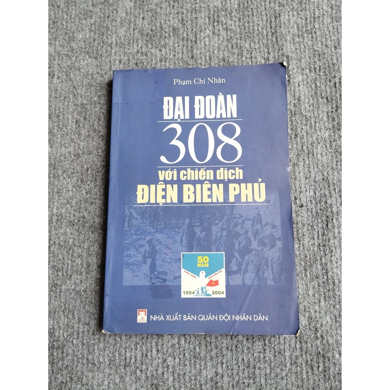 ĐẠI ĐOÀN 308 VỚI CHIẾN DỊCH ĐIỆN BIÊN PHỦ 551749