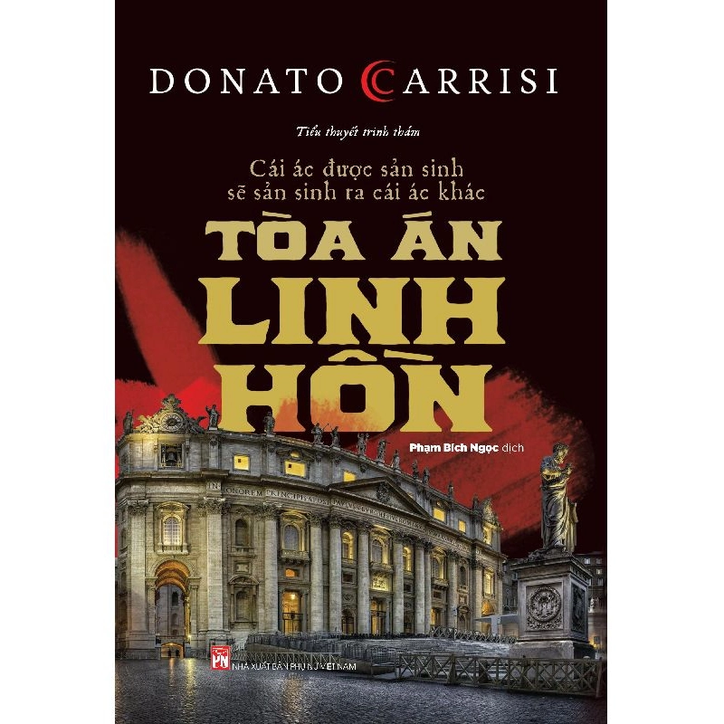 Tòa án linh hồn-Cái ác được sản sinh sẽ sản sinh ra cái ác khác - Donato Carrisi - 2020 - Văn Học Blogmeo040226 795058