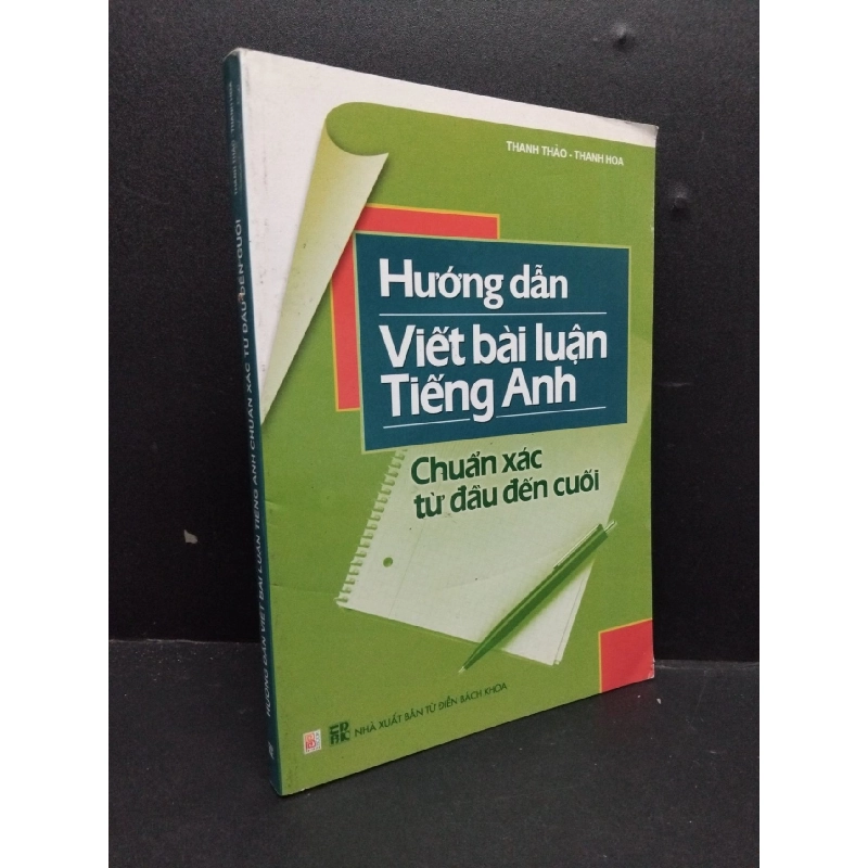 Hướng dẫn viết bài luận tiếng anh chuẩn xác từ đầu đến cuối mới 90% bẩn nhẹ HCM1906 Thanh Thảo SÁCH HỌC NGOẠI NGỮ 915764