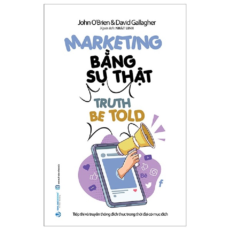 Marketing Bằng Sự Thật - John O'Brien, David Gallagher 145529