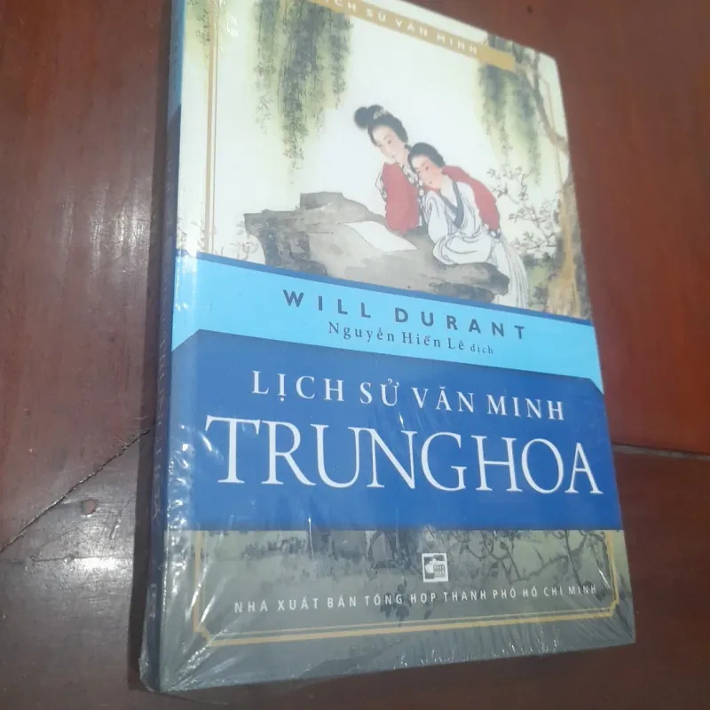 Will Durant - LỊCH SỬ VĂN MINH TRUNG HOA (Nguyễn Hiến Lê dịch) 753068