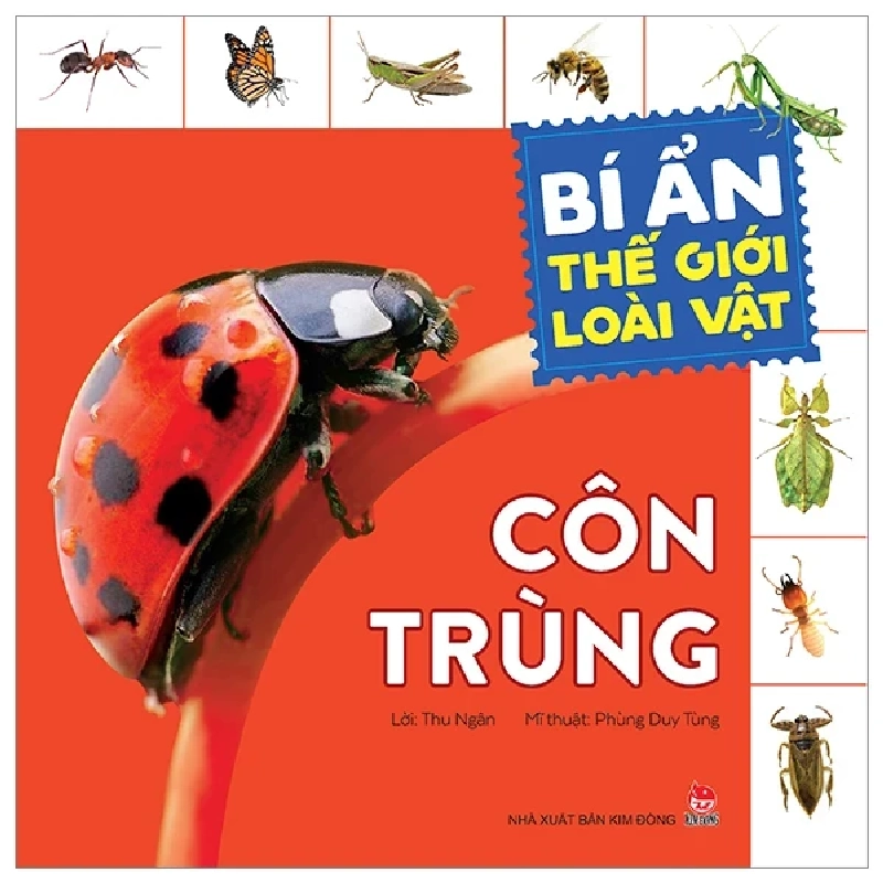 Bí Ẩn Thế Giới Loài Vật - Côn Trùng - Phùng Duy Tùng, Thu Ngân 319638