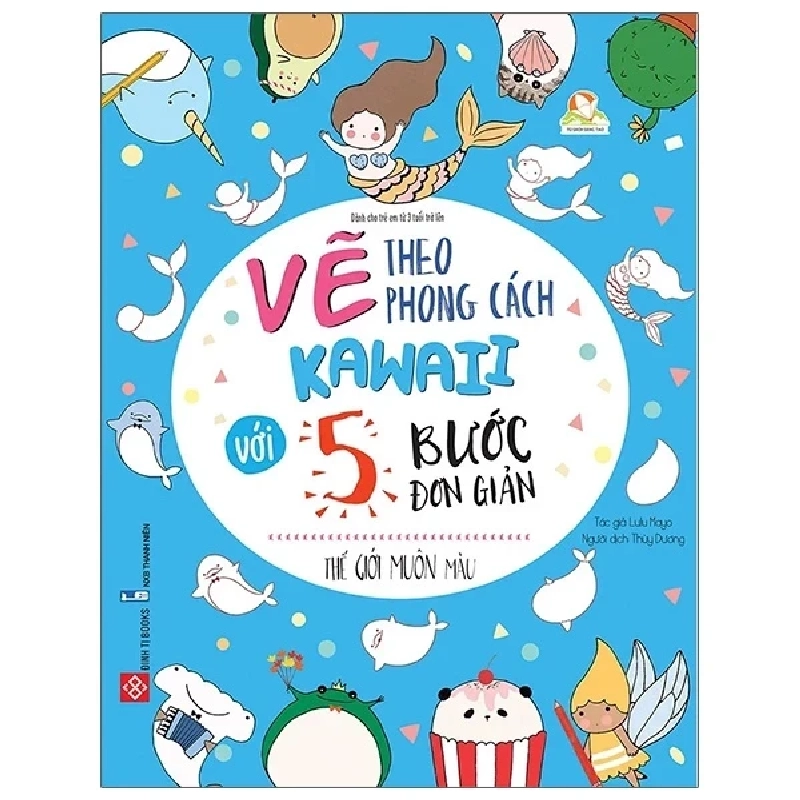 Vẽ Theo Phong Cách Kawaii Với 5 Bước Đơn Giản - Thế Giới Muôn Màu - Lulu Mayo 284045