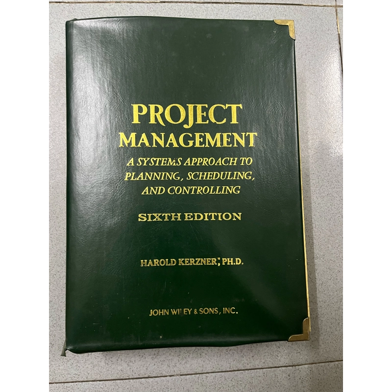 Sách Project Management: A Systems Approach to Planning, Scheduling, and Controlling 315403