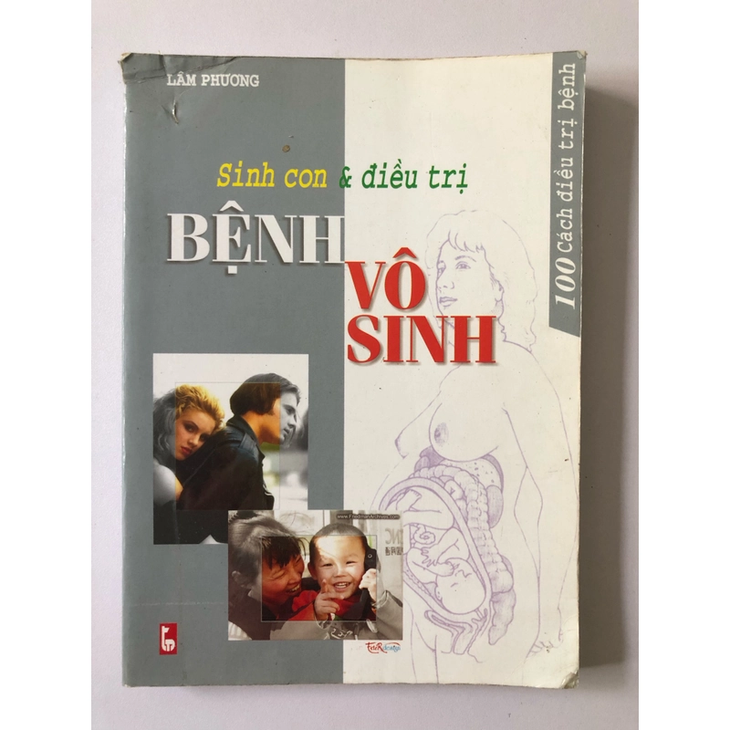 SINH CON & ĐIỀU TRỊ BỆNH VÔ SINH - 238 TRANG, NXB: 2005 290895