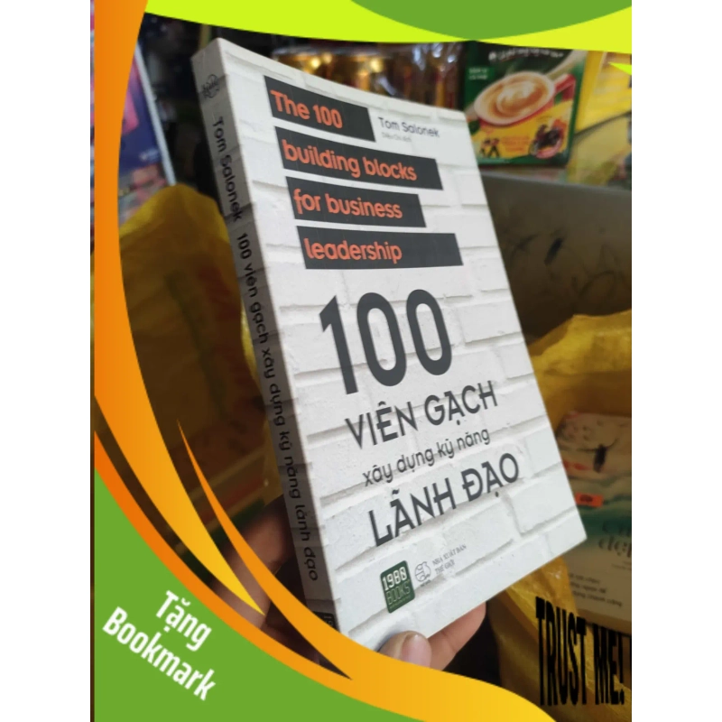 (TẶNG BOOKMARK) 100 viên gạch xây dựng kỹ năng lãnh đạoRBK01/03 938008