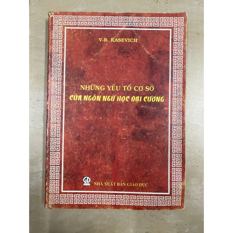Những Yếu Tố Cơ Sở Của Ngôn Ngữ Học Đại Cương - V.B.Kasevich 752709