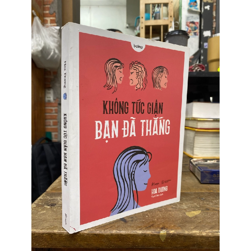 Không tức giận bạn đã thắng - Hoa Dương 336762