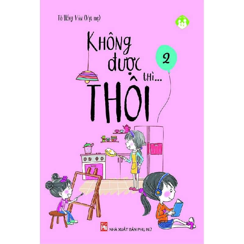 Không được thì thôi Tập 2 - Tô Hồng Vân 520848