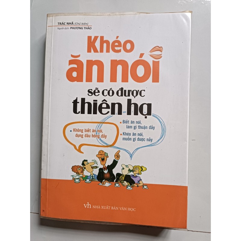 Khéo ăn nói sẽ có được thiên hạ - Trác Nhã (99% mới) 150615
