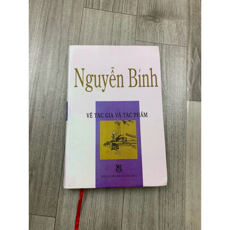 Nguyễn bính về tác gia và tác phẩm. Bìa cứng. 999 469868