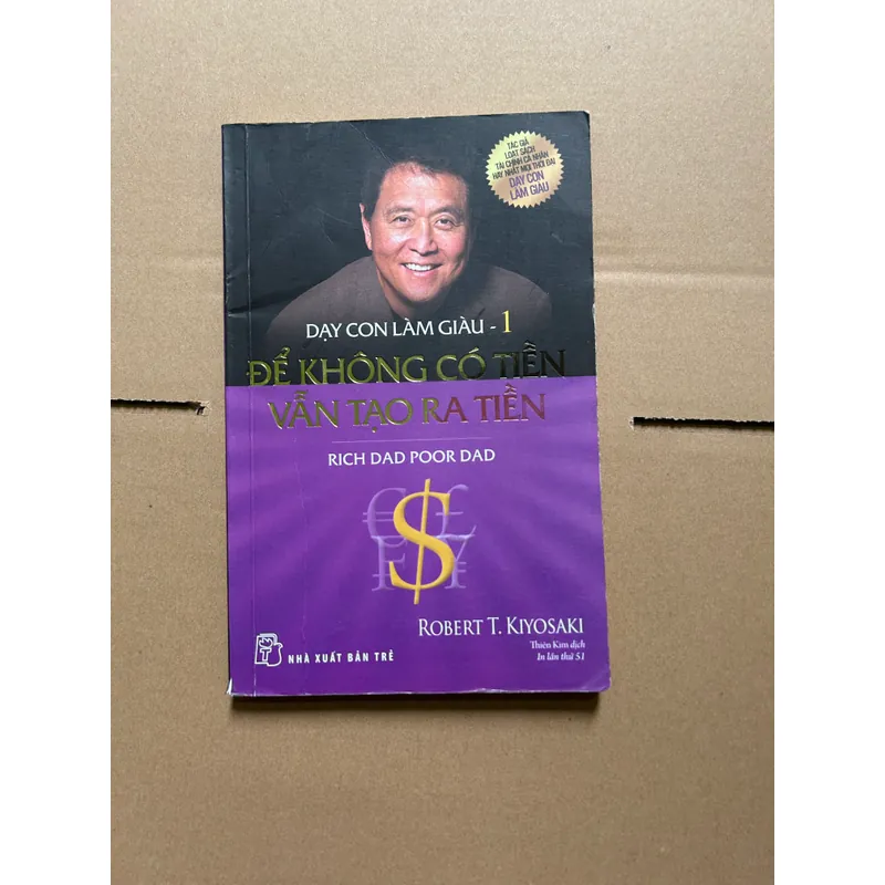 Dạy con làm giàu tập 1 - để không có tiền vẫn tạo ra tiền 602923