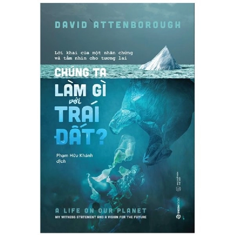 Chúng ta làm gì với Trái đất? - David Attenborough2022 New 100% HCM.PO 351031