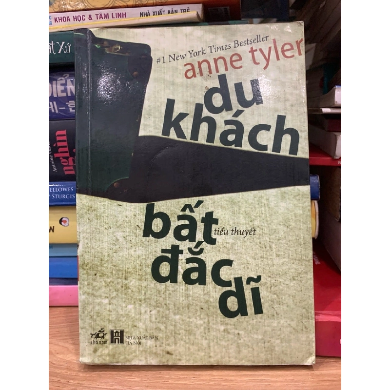 Du khách bất đắc dĩ -Anne tyler 756173
