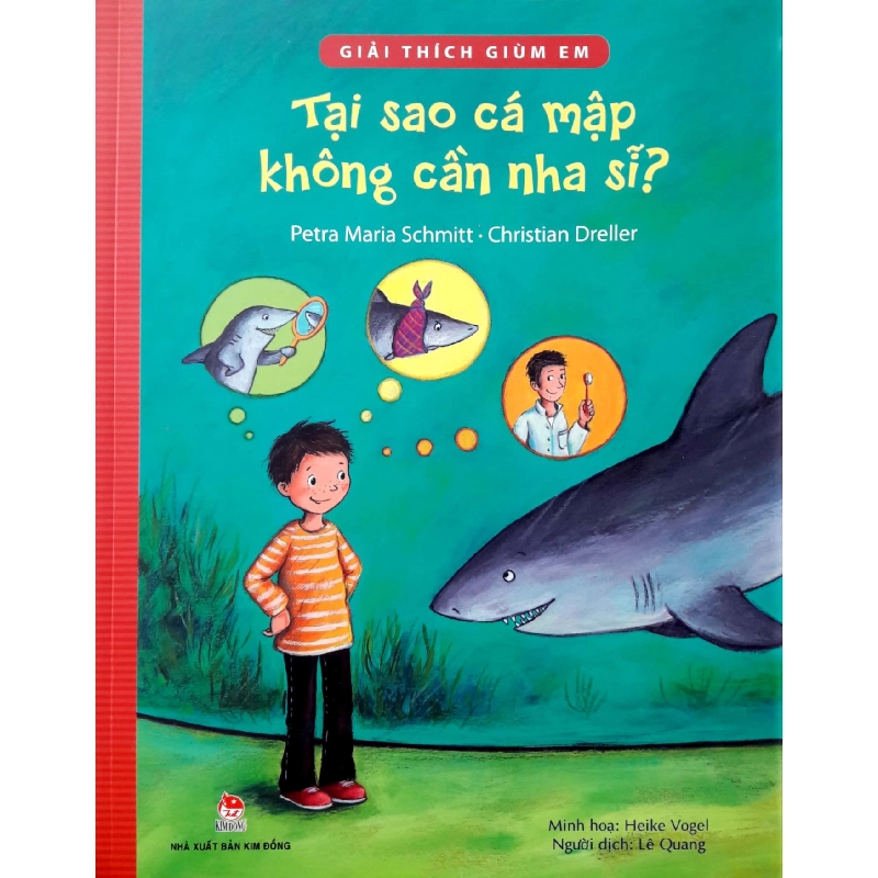 Giải Thích Giùm Em - Tại Sao Cá Mập Không Cần Nha Sĩ? (2018) - Petra Maria Schmitt, Christian Dreller 744334
