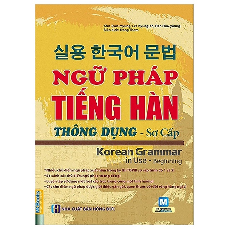 Ngữ Pháp Tiếng Hàn Thông Dụng Sơ Cấp (Tái Bản) - Ahn Jean Myung, Lee Kyung Ah, Han Hoo Young New 100% HCM.PO 58202