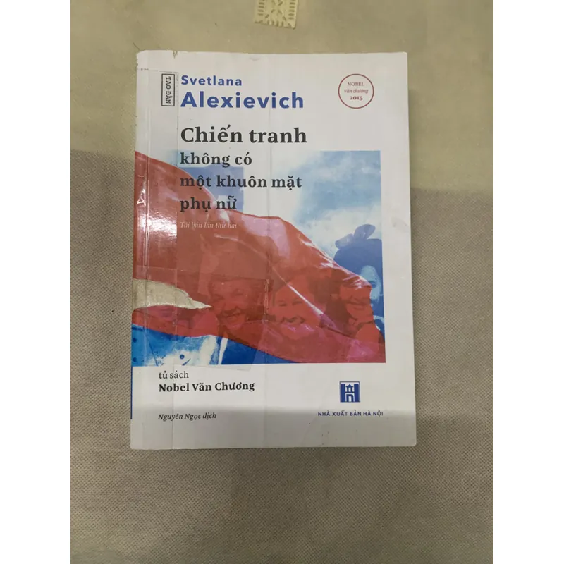 CHIẾN TRANH KHÔNG CÓ MỘT KHUÔN MẶT PHỤ NỮ- SVETLANA ALEXIEVICH 739008